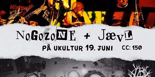 NOGOZONE + J\u00c6VL \/\/ UKULTUR