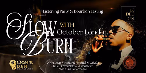 Slow Burn with October London: Bourbon Tasting & Listening Party