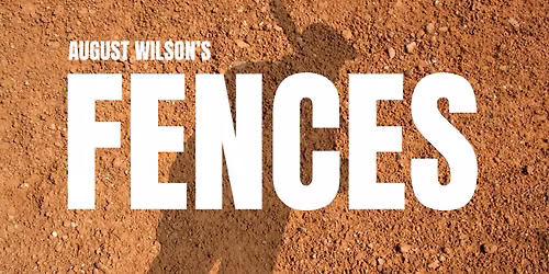 SEACT Presents: August Wilson's Fences