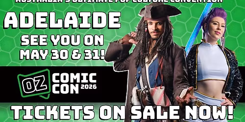 Oz Comic-Con Adelaide 2026