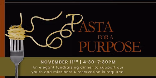 Pasta for a Purpose Fundraising Dinner