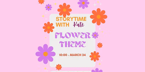 Storytime with Kate @ FUMC- Flower Theme