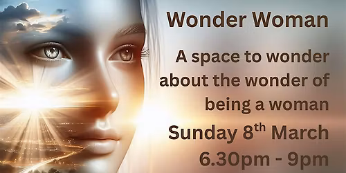 Wonder Woman - An evening devoted to the feminine