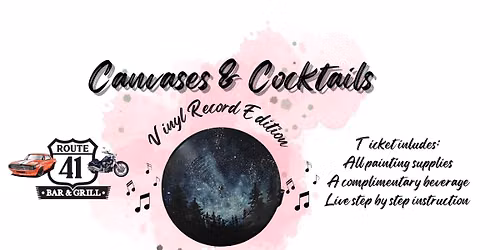 Canvases & Cocktails- Vinyl Edition @ Route 41 Bar & Grill