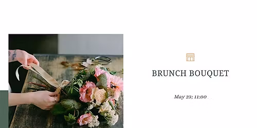 Brunch Bouquet Build