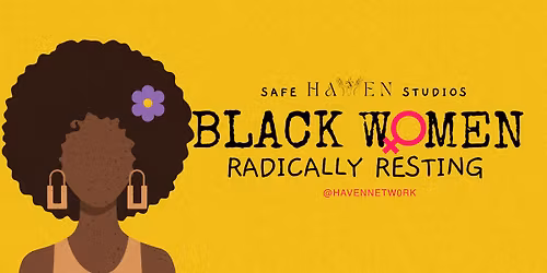 Black Women Radically Resting