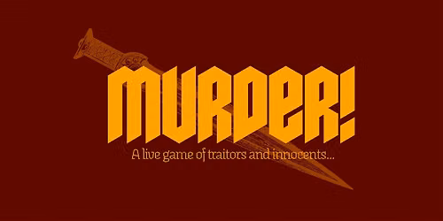 M**der! A Live Traitors Experience