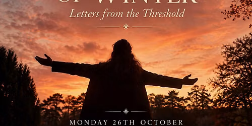 The Wisdom of Winter,  Letters from the Threshold