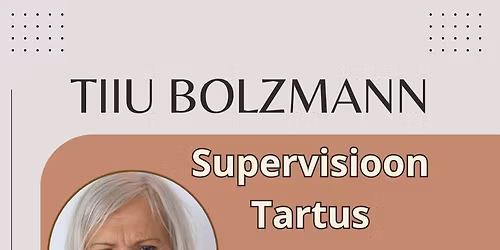 Tiiu Bolzmanni supervisioon Tartus