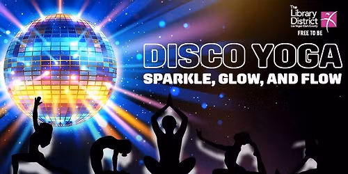 Disco Yoga Sparkle, Glow, and Flow.