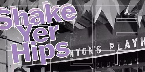 Shake Yer Hips