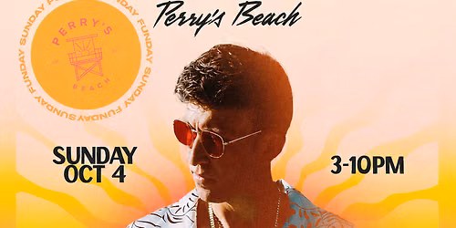MATT STEFFANA \u2022 STERLING ORCHARD\u2022 SIM IVY \u2022 GOJO + SPECIAL GUESTS | Perry\u2019s Beach Club \u2022 Santa Monica Beach Sun, Oct 4th