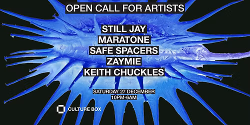 Open Call for Artists: Still Jay \/ Maratone \/ Safe Spacers \/ Zaymie \/ Keith Chuckles