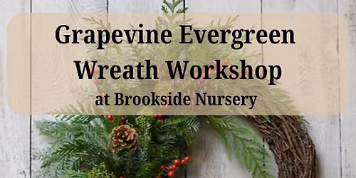 Grapevine Evergreen Wreath Workshop
