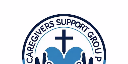 Caregivers Support Group (Faith-Based)