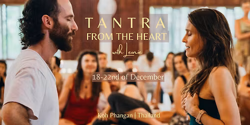 Tantra from the Heart Immersion - with Leonie Louise