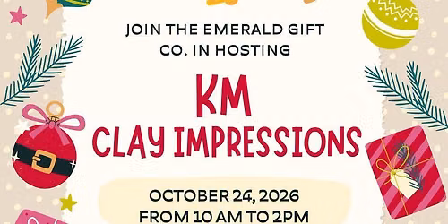 KM Clay Impressions @ The Emerald Gift Co.