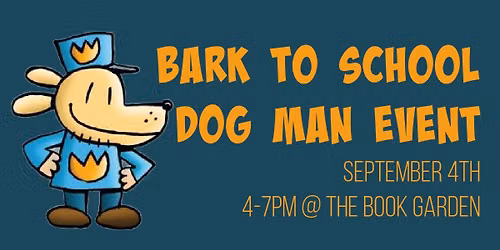 First Friday Dog Man Event @ The Book Garden