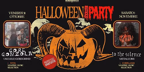 HALLOWEEN WEEKEND DOUBLE PARTY - VENERDI 31 ottobre e SABATO 1 novembre @Headbangers Pub