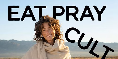 EAT PRAY CULT - Stand Up Comedy Solo Show!