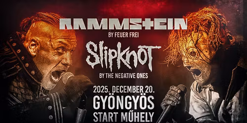 Rammstein by Feuer Frei, Slipknot by The Negative Ones \ud83d\udca5 Gy\u00f6ngy\u00f6s, Start M\u0171hely