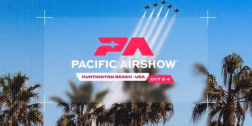 Pacific Airshow\u00ae Huntington Beach 2026 Live