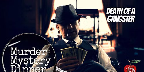 M**der Mystery Dinner: Death of a Gangster