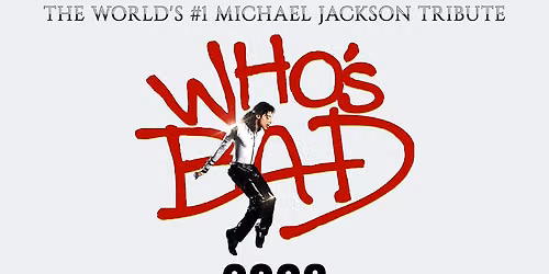 Who's Bad - Michael Jackson Tribute Band