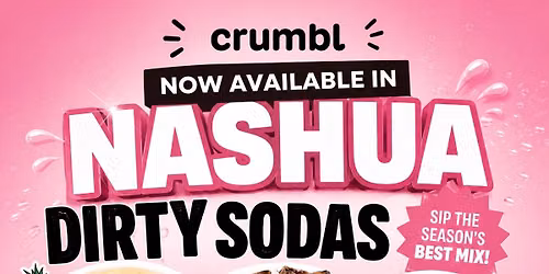 Crumbl Dirty Soda Open House \u2014 South Nashua