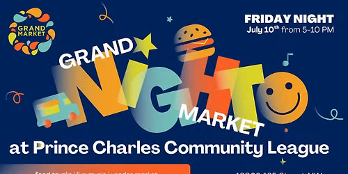 Grand Night Market at Prince Charles Community