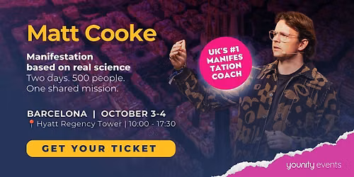 Matt Cooke in Barcelona \u00b7 2-Day Immersive Manifestation Event