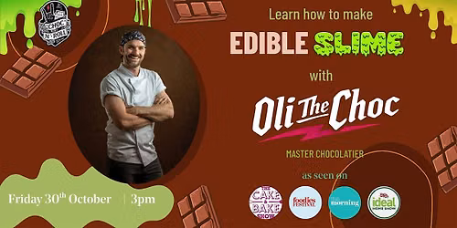 Edible Slime Workshop with Oli The Choc 3pm