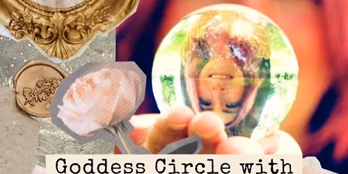 Bloom & Becoming: Goddess Circle
