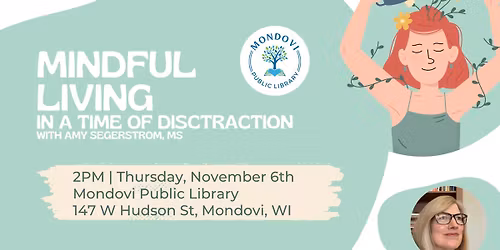 Mindful Living in a Time of Distraction