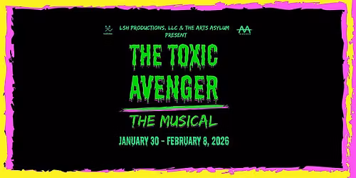 The Toxic Avenger: The Muscial