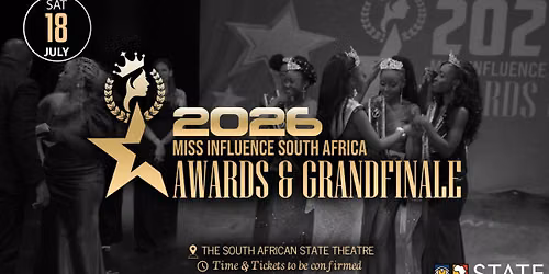 2026 Miss Influence South Africa Awards & Grand Finale — The South African State Theatre