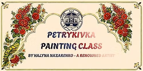 PETRYKIVKA PAINTING CLASS BY HALYNA NAZARENKO