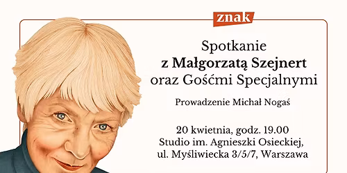 Spotkanie z Ma\u0142gorzat\u0105 Szejnert z udzia\u0142em Go\u015bci Specjalnych