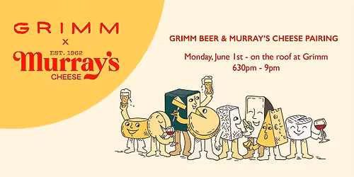 GRIMM BEER x MURRAY'S CHEESE PAIRING