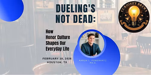 Dueling's Not Dead: How Honor Culture Shapes Our Everyday Life
