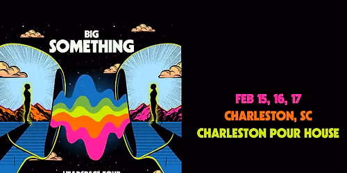 Big Something at Jefferson Theater-VA