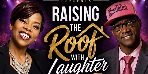 Raising the Roof Comedy Show