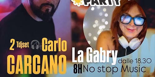 IMPRUNETA 2.0 XXL Summer party \u2600\ufe0f\u203c\ufe0f 8H no STOP music 2tdjset \ud83c\udfa7 CARLO CARCANO e La GABRY