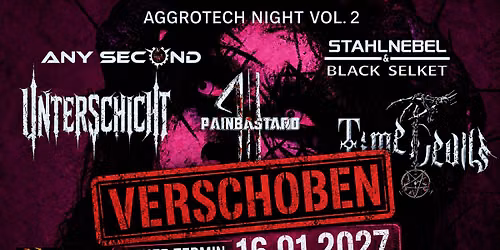 AggrotechVol2Unterschicht,AnySecond,Stahlnebel&BlackSelket,Painbastard,TimeDevils, 
