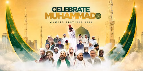 Celebrate Muhammad Mawlid Festival 2026