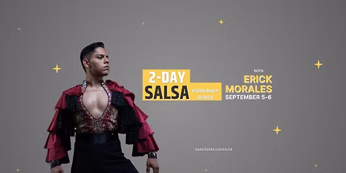 Erick Morales: Two-Day Salsa Workshop Series