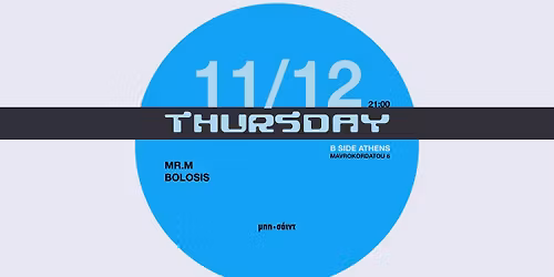 Mr.M & Bolosis at Bside Athens