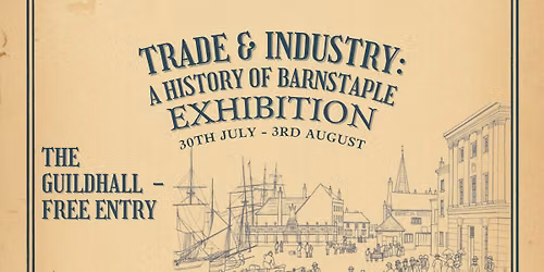 Trade & Industry: A History of Barnstaple Exhibition