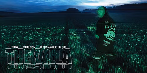 Hyperfauna w\/ Peder Mannerfelt (SE), freij, EMS & Nondriver \/ SS: Lnua & ing_loft \/ THE VILLA