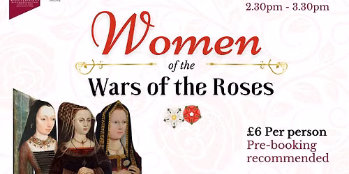 Women of the Wars of the Roses - Guide Talk